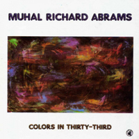 CD cover of Muhal Richard Abrams COLORS IN THIRTY-THIRD, Cover Art: Muhal Richard Abrams