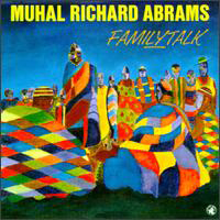 CD cover of Muhal Richard Abrams FAMILYTALK, Cover Art: Muhal Richard Abrams