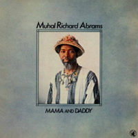 CD cover of Muhal Richard Abrams MAMA AND DADDY