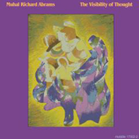 CD cover of Muhal Richard Abrams THE VISIBILTY OF THOUGHT, Cover Art: Muhal Richard Abrams